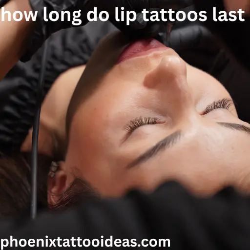 how long do lip tattoos last (2)