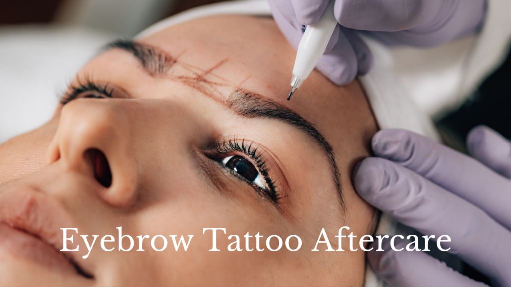 Eyebrow Tattoo Aftercare