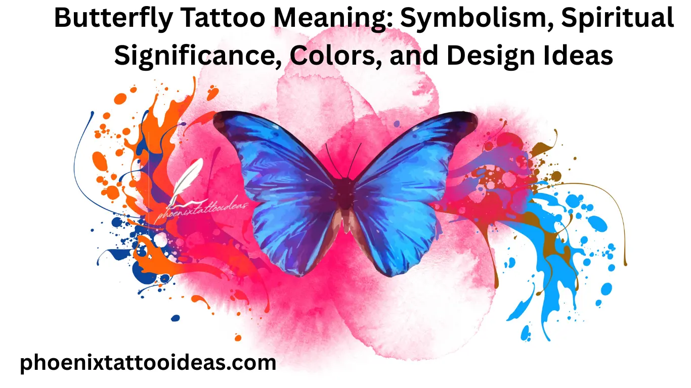 Tattoo of butterfly meaning symbolizing transformation, rebirth, freedom, hope, and spiritual growth